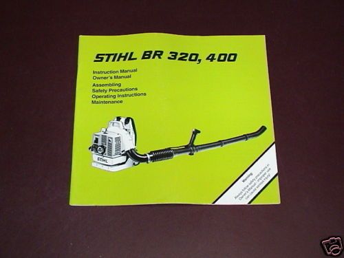 STIHL Owners Instruction Manual Blower BR320 BR400 BR  