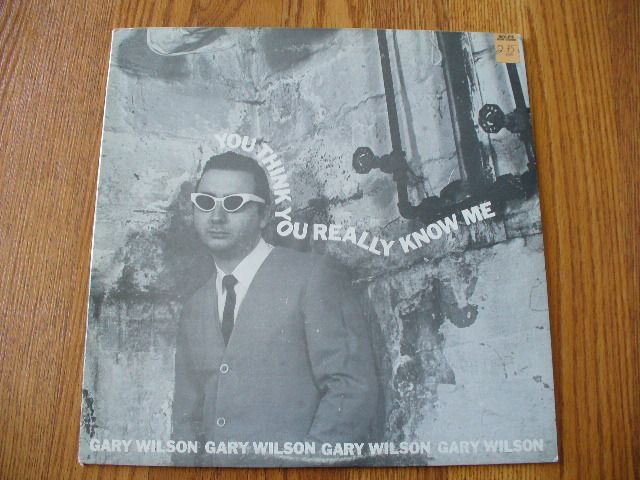 GARY WILSON You think you really Know me Acid Archives  